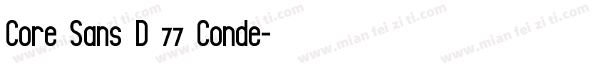 Core Sans D 77 Conde字体转换